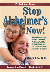 Stop Alzheimer's Now by Dr. Bruce Fife Stop-Alzheimers-Now